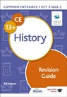 Common Entrance 13+ History Revision Guide - Ed Adams - 9781398317932