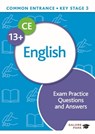 Common Entrance 13+ English Exam Practice Questions and Answers - Amanda Alexander ; Rachel Gee - 9781398322615