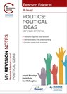 My Revision Notes: Pearson Edexcel A Level Political Ideas: Second Edition - Angela Mogridge ; David Tuck ; Neil McNaughton - 9781398325425