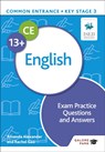 Common Entrance 13+ English Exam Practice Questions and Answers - Amanda Alexander ; Rachel Gee - 9781398326484