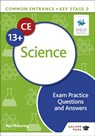 Common Entrance 13+ Science Exam Practice Questions and Answers - Ron Pickering - 9781398326507