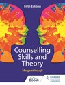 Counselling Skills and Theory 5th Edition - Margaret Hough ; Penny Tassoni - 9781398332393