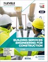 Building Services Engineering for Construction T Level: Core - Peter Tanner ; Stephen Jones ; Mike Jones ; Tom Leahy - 9781398332874