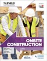 Onsite Construction T Level: Core - Peter Tanner ; Stephen Jones ; Mike Jones - 9781398332904