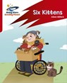 Reading Planet: Rocket Phonics – Target Practice – Six Kittens – Red A - Alison Milford - 9781398334830
