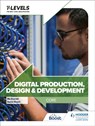 Digital Production, Design and Development T Level: Core - Sonia Stuart ; Maureen Everett - 9781398346789