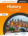 Curriculum for Wales: History for 11–14 years - Rob Quinn ; R. Paul Evans - 9781398347908