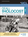 Deall yr Holocost yn ystod CA3: Sut digwyddodd a pham? (Understanding the Holocaust at KS3: How and why did it happen? Welsh-language edition) - Professor Stuart Foster ; Dr Andy Pearce ; Dr Eleni Karayianni ; Helen McCord - 9781398348929
