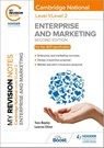 My Revision Notes: Level 1/Level 2 Cambridge National in Enterprise & Marketing: Second Edition - Tess Bayley ; Leanna Oliver - 9781398351226