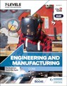 Engineering and Manufacturing T Level: Core - Paul Anderson ; David Hills-Taylor ; Andrew Topliss ; C.J. Polly Booker - 9781398360921