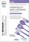 My Revision Notes: WJEC Level 1/2 Vocational Award in Hospitality and Catering, Second Edition - Bev Saunder ; Yvonne Mackey - 9781398361263