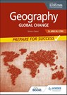 Geography for the IB Diploma SL and HL Core: Prepare for Success - Simon Oakes - 9781398368934