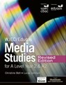 WJEC/Eduqas Media Studies For A Level Year 2 Student Book – Revised Edition - Christine Bell ; Lucas Johnson - 9781398375949