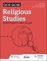 OCR GCSE Religious Studies: Christianity, Islam and Religion, Philosophy and Ethics in the Modern World from a Christian Perspective - Chris Eyre ; Julian Waterfield ; Waqar Ahmad Ahmedi - 9781398376625