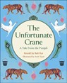 Reading Planet KS2: The Unfortunate Crane: A Tale from the Punjab - Stars/Lime - Bali Rai - 9781398376984