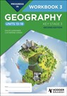 Progress in Geography: Key Stage 3, Second Edition: Workbook 3 (Units 13–18) - David Gardner ; Catherine Owen - 9781398378926