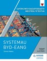 Safon Uwch Daearyddiaeth Meistroli’r Testun: Systemau Byd-eang - Simon Oakes - 9781398379008