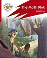 Reading Planet: Rocket Phonics – Target Practice - The Moth Plot - Red B - Sasha Morton - 9781398381858