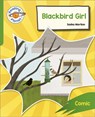 Reading Planet: Rocket Phonics – Target Practice - Blackbird Girl - Green - Sasha Morton - 9781398382015