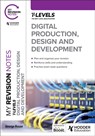 My Revision Notes: Digital Production, Design and Development T Level - George Rouse - 9781398384507