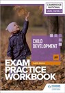 Level 1/Level 2 Cambridge National in Child Development (J809) Exam Practice Workbook - Judith Adams - 9781398384859