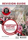 Engaging with AQA GCSE (9–1) History Revision Guide: Elizabethan England, c1568–1603 - Dale Banham - 9781398385221