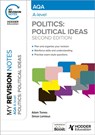 My Revision Notes: AQA A-level Politics: Political Ideas Second Edition - Adam Tomes ; Simon Lemieux - 9781398385504