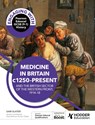 Engaging with Pearson Edexcel GCSE (9–1) History: Medicine in Britain, c1250–present and The British sector of the Western Front, 1914–18 - Dale Banham ; Sam Slater - 9781398389229