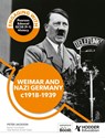 Engaging with Pearson Edexcel GCSE (9–1) History: Weimar and Nazi Germany, 1918–39 - Peter Jackson - 9781398389359