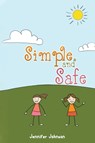 Simple and Safe - Jennifer Johnson - 9781398405233