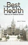 The Best of Health - John A. T. Duncan - 9781398413276