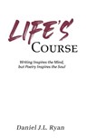 Life's Course - Daniel J L Ryan - 9781398461338