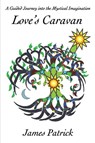 Love's Caravan - James Patrick - 9781398487222