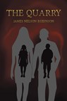 The Quarry - James Nelson Robinson - 9781398487406