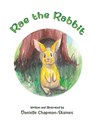 Rae the Rabbit - Danielle Chapman-Skaines - 9781398494725