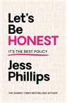 Let's Be Honest - Jess Phillips - 9781398500945