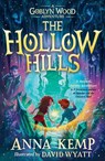 The Hollow Hills - Anna Kemp - 9781398503892