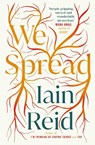 We Spread - Iain Reid - 9781398504165