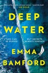 Deep Water - Emma Bamford - 9781398504592