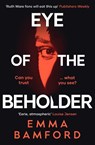 Eye of the Beholder - Emma Bamford - 9781398504639