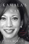 Kamala's Way - Dan Morain - 9781398504882