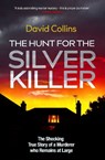 The Hunt for the Silver Killer - David Collins - 9781398505346
