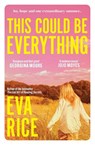 This Could be Everything - Eva Rice - 9781398510197