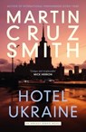Hotel Ukraine - Martin Cruz Smith - 9781398510500