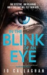 In The Blink of An Eye - Jo Callaghan - 9781398511187