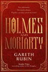 Holmes and Moriarty - Gareth Rubin - 9781398514539