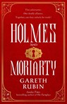 Holmes and Moriarty - Gareth Rubin - 9781398514560
