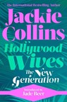 Hollywood Wives: The New Generation - Jackie Collins - 9781398515253