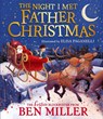 The Night I Met Father Christmas - Ben Miller - 9781398515802