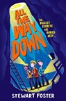 All the Way Down - Stewart Foster - 9781398517325
